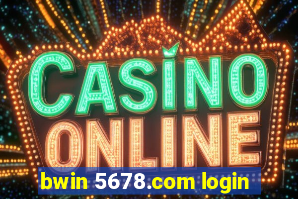 bwin 5678.com login